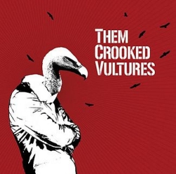 Them Crooked Vultures by Them Crooked Vultures poster